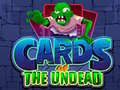 խաղ Cards of the Undead