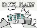 խաղ Paper Planet