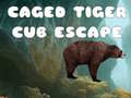 խաղ Caged Tiger Cub Escape