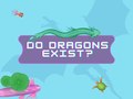 խաղ Do Dragons Exist