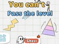 խաղ You Can't Pass The Level