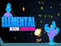 խաղ Elemental Rescue Adventure