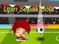 խաղ Upin Ipin Sepak Bola