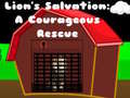 խաղ Lions Salvation A Courageous Rescue