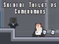 խաղ Skibidi Toilet vs Cameramans