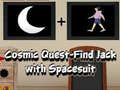 խաղ Cosmic Quest Find Jack with Spacesuit