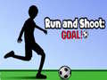 խաղ Run and Shoot: GOAL!