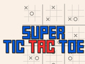 խաղ Super Tic Tac Toe