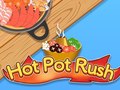 խաղ Hot Pot Rush