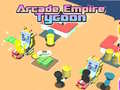 խաղ Arcade Empire Tycoon