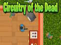 խաղ Circuitry of the Dead