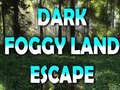 խաղ Dark Foggy Land Escape
