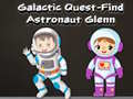 խաղ Galactic Quest-Find Astronaut Glenn