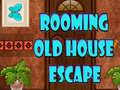 խաղ Rooming Old House Escape