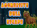 խաղ Aggressive Bull Escape