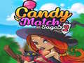 խաղ Candy Match Sagas 2