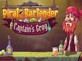 խաղ Pirate Bartender Captain's Grog