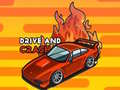 խաղ Drive and Crash