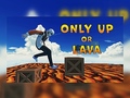խաղ Only Up Or Lava
