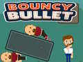 խաղ Bouncy Bullet