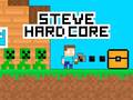 խաղ Steve Hard Core