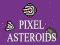 խաղ Pixel Asteroids