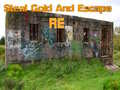 խաղ Steal Gold And Escape RE