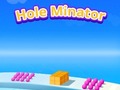խաղ Hole Minator
