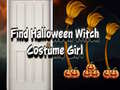 խաղ Find Halloween Witch Costume Girl