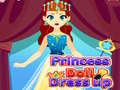 խաղ Princess Doll Dress Up