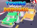 խաղ Towing Master Demolish