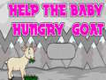 խաղ Help The Baby Hungry Goat