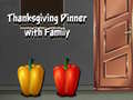 խաղ Thanksgiving Dinner with Family