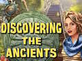 խաղ Discovering the Ancients