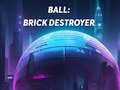 խաղ Ball: Brick Destroyer