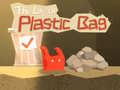 խաղ The Life of Plastic Bag