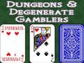 խաղ Dungeons & Degenerate Gamblers
