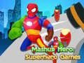 խաղ Mashup Hero: Superhero Games