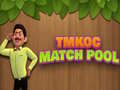 խաղ TMKOC Match Pool