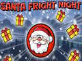 խաղ Santa Fright Night