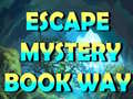 խաղ Escape Mystery Book Way