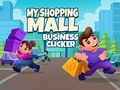 խաղ My Shopping Mall Business Clicker