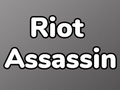 խաղ Riot Assassin