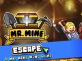 խաղ Mr. Mine Escape