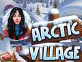խաղ Arctic Village