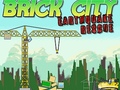 խաղ Brick City: Earthquake Rescue