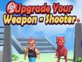 խաղ Upgrade Your Weapon - Shooter