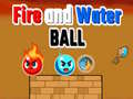 խաղ Fire and Water Ball