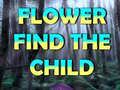 խաղ Flower Find The Child