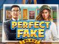 խաղ Perfect Fake